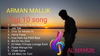 Top ten Armaan Mallik song  Hindi New song 2024  Armaan Mallik song 2024  ALMAMUN98 [upl. by Eliason]