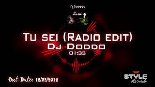 Italodance 2012  Dj Doddo  Tu sei Radio edit [upl. by Yenttirb]