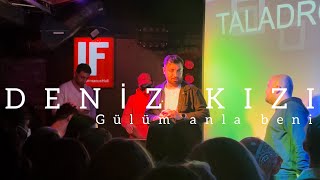 TALADRO  DENİZ KIZI CANLI PERFORMANS  ANKARA [upl. by Natie]