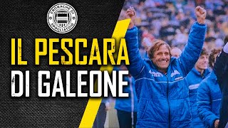 La magia del PESCARA di Galeone  Dal nulla al SOGNO [upl. by Baron671]