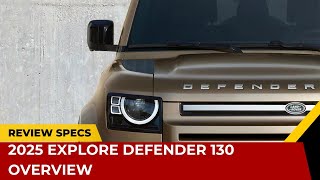 2025 Explore Defender 130 Overview [upl. by Noneek]