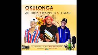 Allu Boy ft Wampie G amp Forlanokulonga [upl. by Currier117]