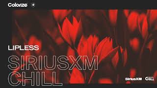 Colorize SiriusXM Chill Takeover Lipless [upl. by Myk]