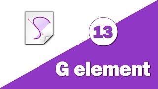 13   SVG Tutorial  g Element [upl. by Bunting759]