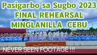 Pasigarbo sa Sugbo 2023 MINGLANILLA FINAL REHEARSAL amp BLOCKING Pasigarbo sa Sugbo Festival Cebu [upl. by Eilsil]