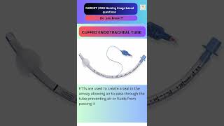 Uncuffed Endotracheal Tube RRB Nursing image based Question  Norcet 08 important image mcq [upl. by Kerianne687]