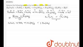 Balance the following equation by oxidation number method K2Cr2O7FeSO4H [upl. by Mirielle165]