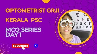 OPTOMETRIST GR2  KERALA PSC MCQ SERIES DAY 1 [upl. by Illak]