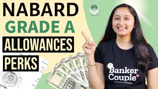 NABARD Grade A Salary 2023  NABARD Grade A Allowances and Perks 2023 [upl. by Cressy]