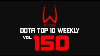 DotA  WoDotA Top10 Weekly Vol150 [upl. by Ellekcir29]