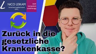 Wechsel zurück in die gesetzliche Krankenkasse  das musst Du wissen  PKV zu GKV  einfach erklärt [upl. by Deckert]