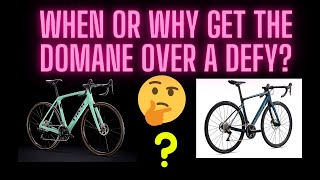 Trek Domane Gen 4  When and why get it over a Defy [upl. by Yellah576]