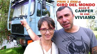 Come è fatto il camper in cui viviamo da 2 anni facendo il giro del mondo  interni ed esterni [upl. by Aynekat]