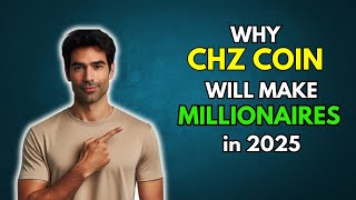 CHZ Why Chiliz CHZ will make millionaires in 2025 [upl. by Dichy]