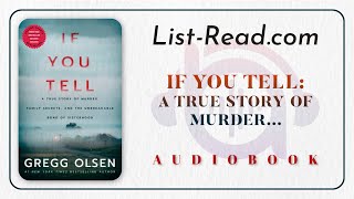 If You Tell A True Story of Murder Family Secrets and the Unbreakable by Gregg Olsen audiobook [upl. by Hakeber]