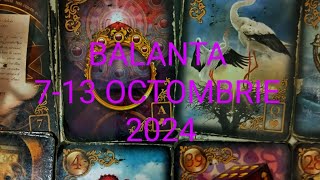 Balanta Tarot Horoscop 713 Octombrie 2024 [upl. by Dlarej]