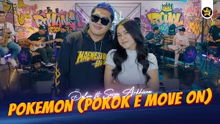 DELVA FT SASYA ARKHISNA  POKEMON POKOK E MOVE ON  Official Live Video Royal Music [upl. by Olnee]