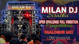 Milan Dj Sirathu 🤬  Open Challenge Full Vibration 😈  Competition Dialogue Mix  Dvj Vivek Vs 👆 [upl. by Darlleen]