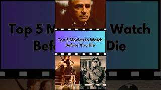 Top Movies to Watch Before You Die [upl. by Animsaj]