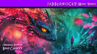 JABBERWOCKY MUSIC VIDEO [upl. by Sholeen]