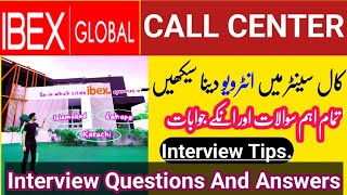 Call Center Interview Questions amp Answers  Pass Your Job Interview  Ibex Call Center Interview QA [upl. by Rattan]