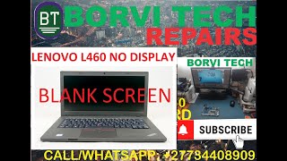 Lenovo ThinkPad L460 Blank Screen No Display [upl. by Retsev]