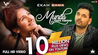 Munda Miss Karda  Ekam Bawa  Official Music Video  Jaymeet  👍 2018 [upl. by Walley]