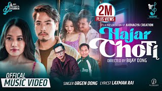 Urgen Dong  Hajar Choti FtBijay DongSusma MoktanMukesh Hamal  Official Music Video Laxman Rai [upl. by Enovaj]