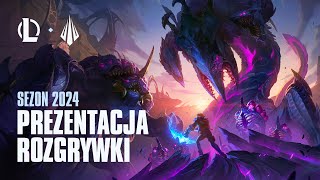 Prezentacja rozgrywki sezonu 2024  LeagueOfLegends Polska [upl. by Horsey875]