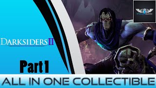 Darksiders 2  All In One Collectible Guide Part 1 [upl. by Llenet]