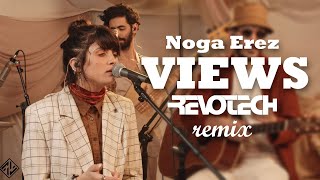 Noga Erez VIEWS feat ROUSSO Remix by REVOTECH [upl. by Adorl]