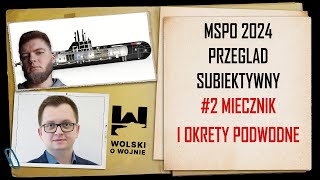 MSPO 2024  Przegląd subiektywny 2 Miecznik i okręty podwodne [upl. by Alegna]