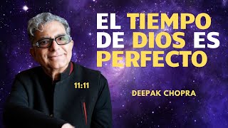 ESTO TE SINCRONIZARÁ CON TU DESTINO  El Tiempo de Dios es Perfecto No Te Apresures Deepak Chopra [upl. by Jennica716]