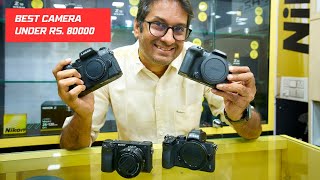 Top 4 Mirrorless Camera Under Rs 80000 [upl. by Amhsirak]