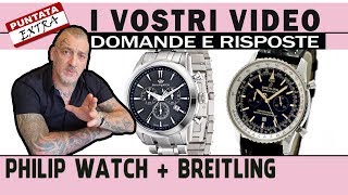 ❓ Le vostre domande 11 Philip Watch  Breitling [upl. by Enial]