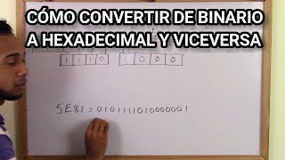 Cómo convertir de Binario a Hexadecimal y viceversa [upl. by Paton]