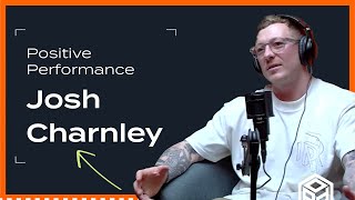 Josh Charnley  Positive Performance Podcast [upl. by Duer15]