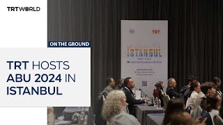 61st ABU General Assembly and Associated Meetings take place in Istanbul [upl. by Nadruoj]