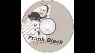 Frank Black  Calistan [upl. by Akerdal]