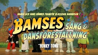 Bamse  Honky Tonk Höger ben fram höger ben bak [upl. by Yasdnil298]