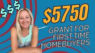 5750 Grant for FirstTime Homebuyers [upl. by Siloum]