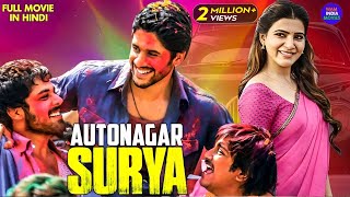 Autonagar Surya  Samantha amp Naga Chaitanya  2024 New Released South Indian Hindi Dubbed Movie [upl. by Hajidak]