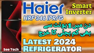 Haier Latest Refrigerator Smart Inverter Series HRF 346 IPRG  Haier Inverter Refrigerator [upl. by Virgil]