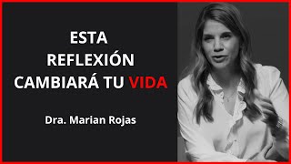 Esta Reflexión Cambiará Tu Vida  Dra Marian Rojas Estapé [upl. by Falo]