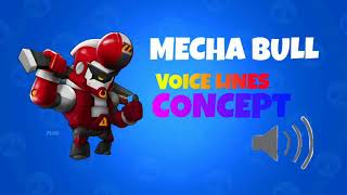 Mecha Bull Voice Lines Concept [upl. by Aihsekel188]