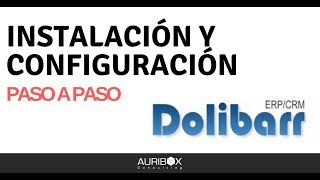 ¿Cómo instalar DOLIBARR ERP amp CRM ► 9 PASOS FÁCIL [upl. by Akinal]