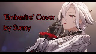 【Cover】「Emberfire」 by Sunny Genshin原神 [upl. by Jeunesse140]