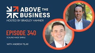 Episode 340 Scaling Made Simple with Andrew Filar [upl. by Hilario174]