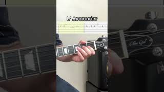 L’ Aventurier Guitar  Tabs guitartabs guitarcover rockfrançais guitartutorialforbeginners [upl. by Atterbury]