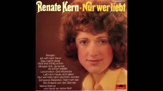 Renate Kern  Ich will nach Haus [upl. by Nessy]